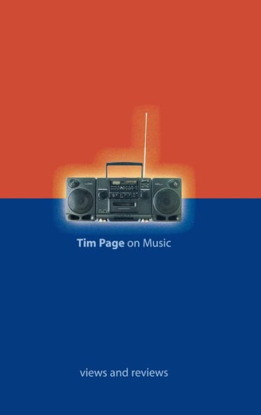 Tim Page on Music: Views and Reviews