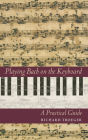 Playing Bach on the Keyboard: A Practical Guide