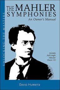 Title: Mahler's Symphonies, Author: David Hurwitz