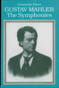 Title: Gustav Mahler: The Symphonies, Author: Constantin Floros