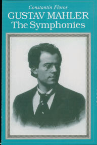 Title: Gustav Mahler: The Symphonies, Author: Constantin Floros