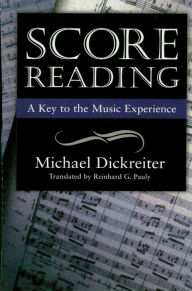 Title: Score Reading: A Key to the Music Experience, Author: Michael Dickreiter