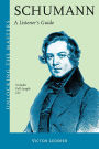 Schumann: A Listener's Guide