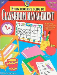 Title: Every Teacher's Guide to Classroom Management, Author: Alice Terry