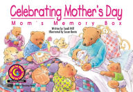 Title: Celebrating Mother's Day: Mom's Memory Box, Author: Sandi Hill
