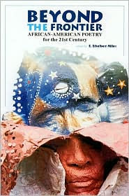 Title: Beyond the Frontier: African American Poetry for the 21st Century, Author: E. Ethelbert Miller