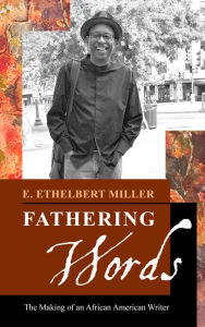 Title: Fathering Words: The Making of an African American Writer, Author: E. Ethelbert Miller
