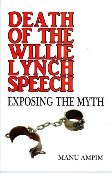 Death of the Willie Lynch Speech: Exposing the Myth