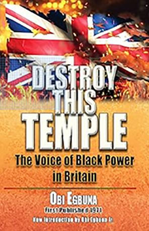 Destroy this Temple: The Voice of Black Power in England Paperback
