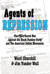 Download new free books online Agents of Repression: The FBI's Secret Wars Against the Black Panther Party and the American Indian Movement in English 9781574782172 by  RTF DJVU PDB