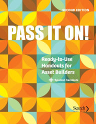 Title: Pass It On!: Ready-to-Use Handouts for Asset Builders, Author: Jolene L. Roehlkepartain