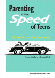 Title: Parenting at the Speed of Teens: Positive Tips on Everyday Issues, Author: Renie Howard