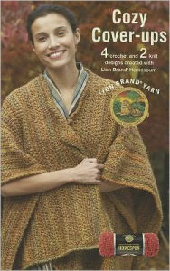 Title: Cozy Cover-ups featuring Lion Brand Homespun, Author: Lion Brand Yarn