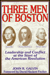 Title: Three Men of Boston, Author: John R. Galvin