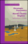 Title: Strategic Dynamics in the Nordic-Baltic Region : Implications for U.S. Policy, Author: Charles M. Perry