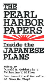 Title: The Pearl Harbor Papers: Inside the Japanese Plans, Author: Donald M. Goldstein