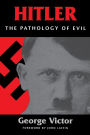 Hitler: The Pathology of Evil