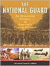 Title: National Guard: An Illustrated History of America's Citizen Soldiers, Author: Michael D. Doubler