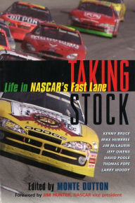 Title: Taking Stock: Life in NASCAR's Fast Lane, Author: Monte Dutton