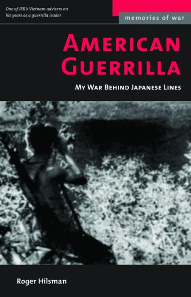 American Guerrilla: My War Behind Japanese Lines