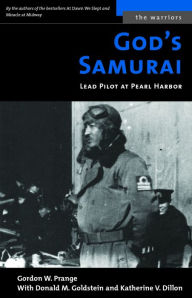 Title: God's Samurai: Lead Pilot at Pearl Harbor, Author: Gordon W. Prange