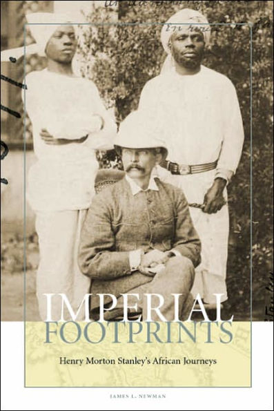 Imperial Footprints: Henry Morton Stanley's African Journeys