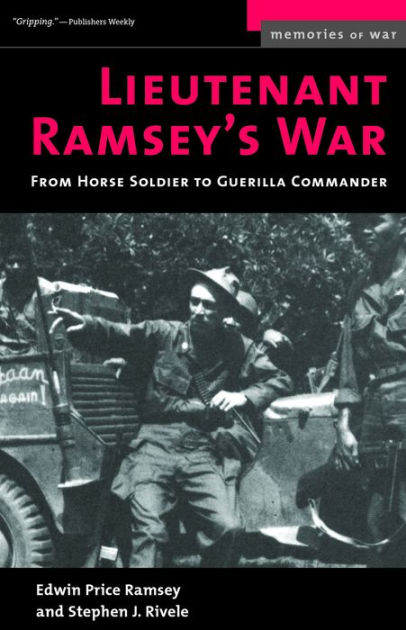 Lieutenant Ramsey's War: From Horse Soldier to Guerrilla Commander by ...