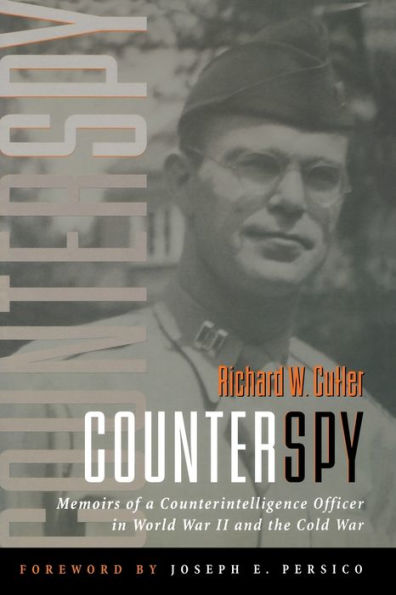 Counterspy: Memoirs of a Counterintelligence Officer in World War II and the Cold War