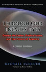 Through Our Enemies' Eyes: Osama bin Laden, Radical Islam, and the Future of America, Revised Edition / Edition 2