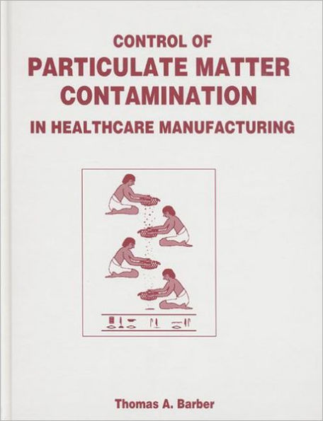 Control of Particulate Matter Contamination Healthcare Manufacturing