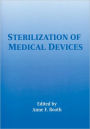 Sterilization of Medical Devices / Edition 1