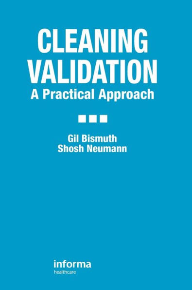 Cleaning Validation: A Practical Approach