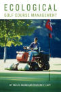 Ecological Golf Course Management / Edition 1