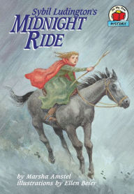 Title: Sybil Ludington's Midnight Ride, Author: Marsha Amstel