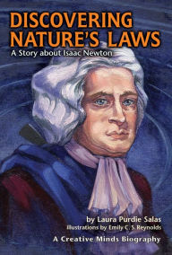 Title: Discovering Nature's Laws: A Story about Isaac Newton, Author: Laura Purdie Salas