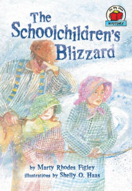 Title: The Schoolchildren's Blizzard, Author: Marty Rhodes Figley