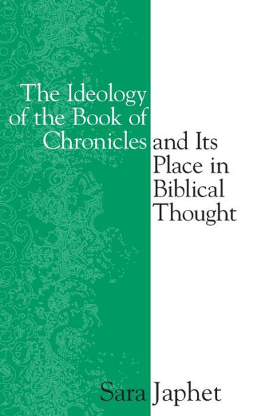 The Ideology of the Book of Chronicles and Its Place in Biblical Thought