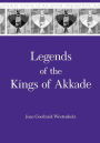 Legends of the Kings of Akkade: The Texts