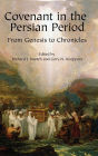 Covenant in the Persian Period: From Genesis to Chronicles