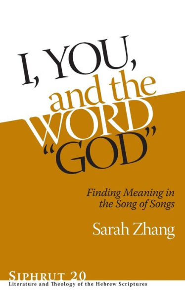 I, You, and the Word "God": Finding Meaning in the Song of Songs