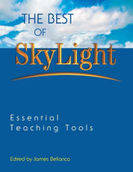 Title: The Best of SkyLight: Essential Teaching Tools, Author: James A. Bellanca
