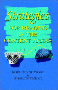 Title: Strategies for Reading in the Content Areas / Edition 1, Author: Roberta L. Sejnost