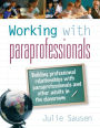 Working with Paraprofessionals / Edition 1