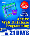 Sams Teach Yourself Active Web Database Programming in 21 Days