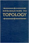 Title: Introduction to Topology / Edition 1, Author: Crump W. Baker