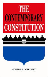 Title: Contemporary Constitution: Modern Interpretations / Edition 1, Author: Joseph Anthony Melusky
