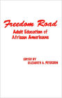 Freedom Road: Adult Education of African Americans / Edition 1