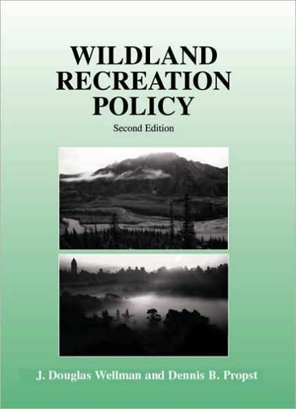 Wildland Recreation Policy : An Introduction / Edition 2
