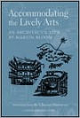 Accommodating the Lively Arts: An Architect's View / Edition 1