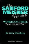 Title: Sanford Meisner Approach Volume III: Tracking the Text, Author: Larry Silverberg